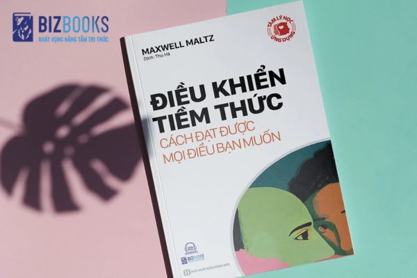 Cuốn sách “Điều khiển tiềm thức, cách đạt được mọi điều bạn muốn"