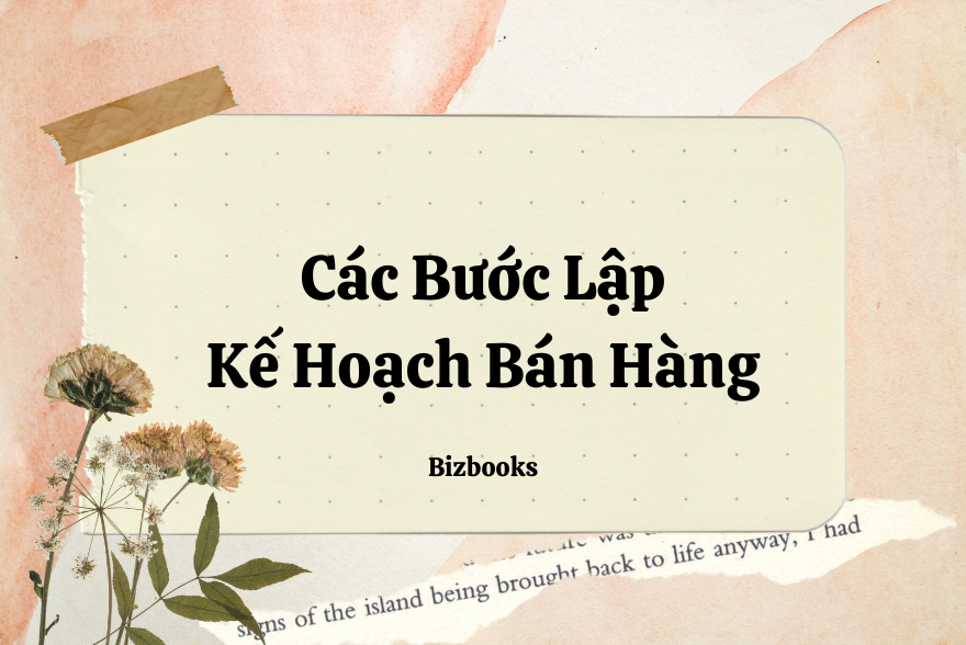 Các bước lập kế hoạch bán hàng