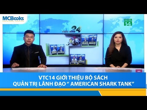 VTC14 giới thiệu bộ sách Quản trị Lãnh đạo "American Shark Tank"