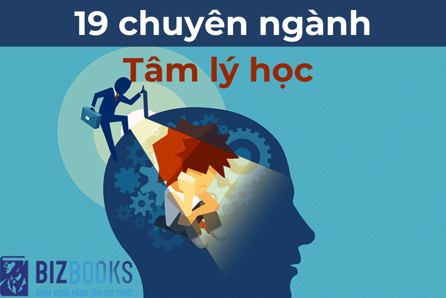 19 chuyên ngành tâm lý học phổ biến nhất hiện nay