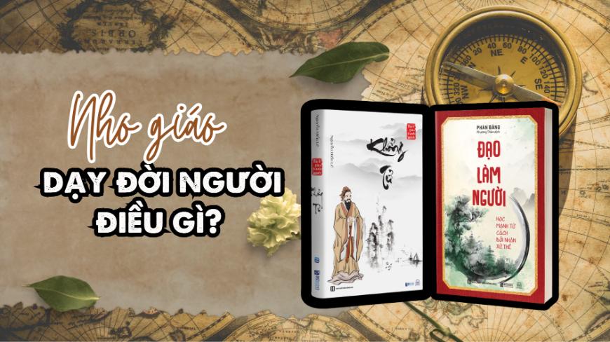 Nho giáo dạy đời người điều gì?