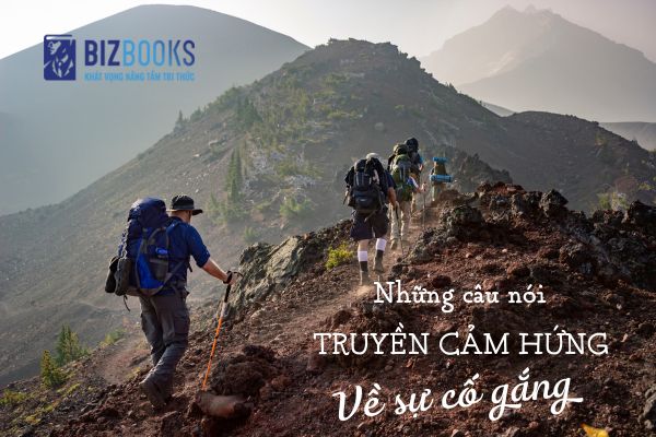 Những câu nói truyền cảm hứng về sự cố gắng 