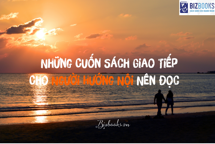 Người Ít Nói Là Người Như Thế Nào? Những Cuốn Sách Giao Tiếp Cho Người Hướng Nội  Nên Đọc