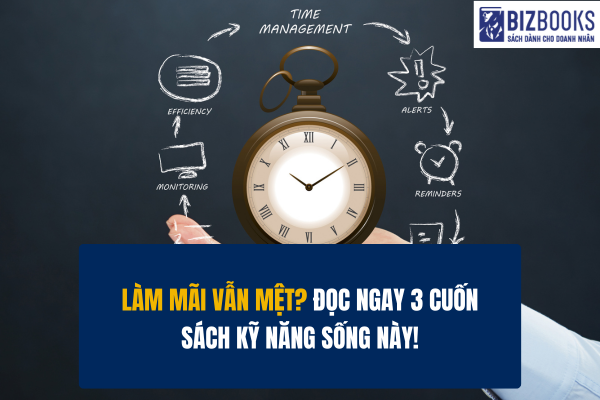 3 Sách kỹ năng sống ai cũng nên đọc trước tuổi 30