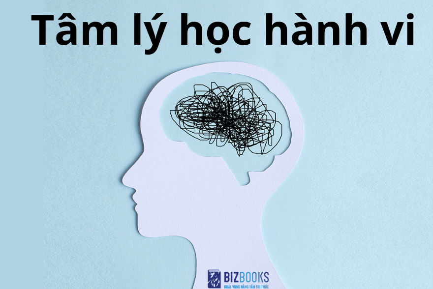 Tâm lý học hành vi là gì? Ưu và nhược điểm của tâm lý học hành vi